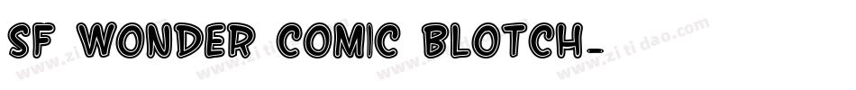 SF Wonder Comic Blotch字体转换